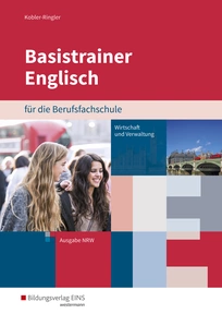 Basistrainer Englisch – BfS Wirtschaft/Verwaltung