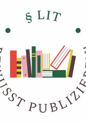 §Lit – BEWUSST PUBLIZIEREN