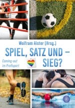 „Im Tunnel“ in: Spiel Satz und Sieg – Coming-out im Profisport